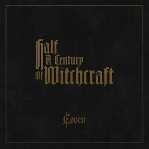Coven - Half A Century Of Witchcraft  CD